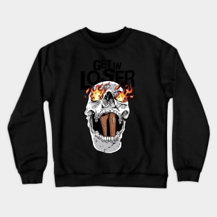 get in loser coffin soft grunge gothic goth aesthetic Crewneck Sweatshirt